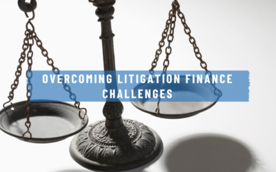 Top Challenges in Litigation Finance & How to Address Them